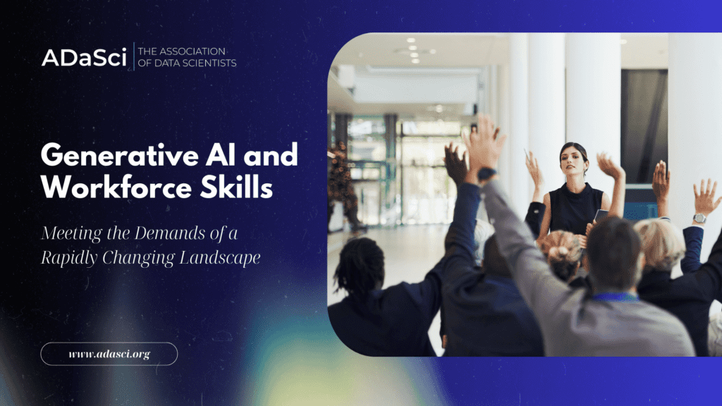 The Rapid Evolution of Generative AI: Is Your Workforce Prepared?