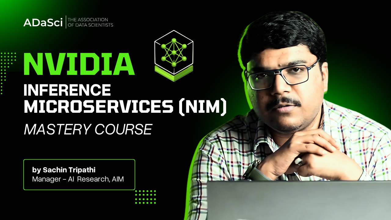 NVIDIA Inference Microservices (NIM) Mastery Course
