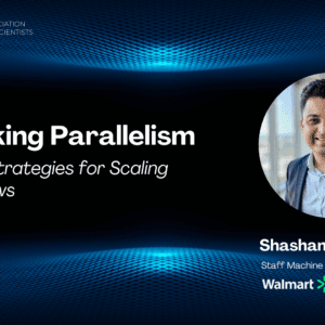 Webinar Recording - Unpacking Parallelism: Practical Strategies for Scaling AI Workflows